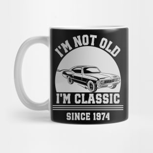 I'm not old - I'm classic Mug